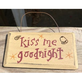 12KMG Kiss Me Goodnight wood sign 12KMG Kiss Me Goodnight wood sign