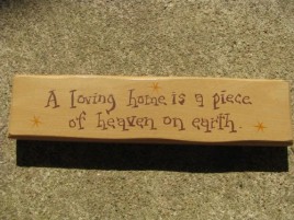 m9903a A loving home is a piece of heaven on earth wood block 