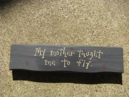 Primitive Wood Block m9903m-My mother taught me to fly Primitive Wood Block m9903m-My mother taught me to fly