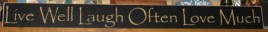PB36025B-Live Well Laugh Oftern Love Much wood block sign