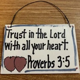 4002 - Trust in the Lord with all your heart proverbs 3:5 4002 - Trust in the Lord with all your heart proverbs 3:5