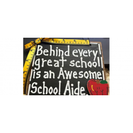 40SA Behind every great school is an Awesome School Aide wood slate 40SA Behind every great school is an Awesome School Aide wood slate