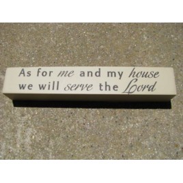 8w1338a - As for me and my house, we will serve the Lord Joshua 24:15 8w1338a - As for me and my house, we will serve the Lord Joshua 24:15