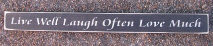 Primitive Wood Block SK122LW-Live Well Laugh Often Love Much Primitive Wood Block SK122LW-Live Well Laugh Often Love Much