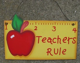 1216 - Teachers Rule Wood Sign 