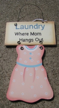 WD1325 - Laundry - Where Mom Hangs Out wood sign WD1325 - Laundry - Where Mom Hangs Out wood sign