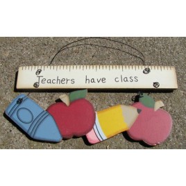 1367 -Teachers Have Class Wood sign 1367 -Teachers Have Class Wood sign