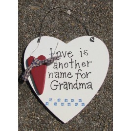 Wood Sign wd1610 - Love is Another Name for Grandma