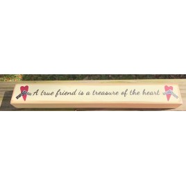 WD982 A true friend is a treasure of the heart wood block WD982 A true friend is a treasure of the heart wood block