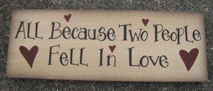 Primitive wood Block wp2022-All Because 2 people fell in love Primitive wood Block wp2022-All Because 2 people fell in love