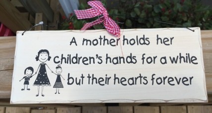 WP344 - A Mother  holds her children's hands for a while but their hearts forever