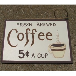  ws128 - Coffee 5 Cents a cup wood sign 