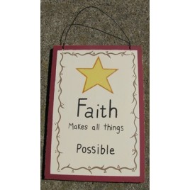 WS304 Faith Makes Things Possible wood sign WS304 Faith Makes Things Possible wood sign