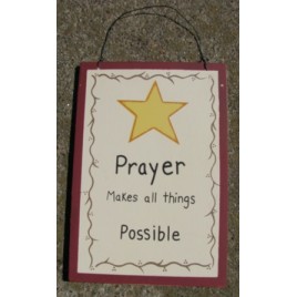 WS307-Prayer Makes All Things Possible Wood Sign